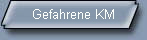 Gefahrene KM